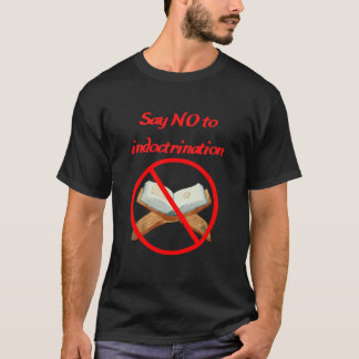 Geen religieuze indoctrinatie t-shirt