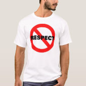 GEEN RESPECT T-SHIRT (Voorkant)