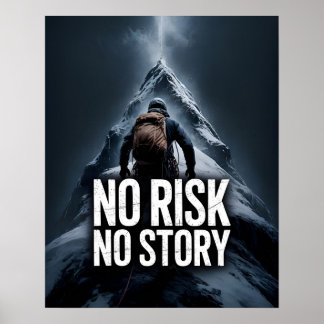 Geen Risico Geen Verhaal Inspirerende Motiverende  Poster