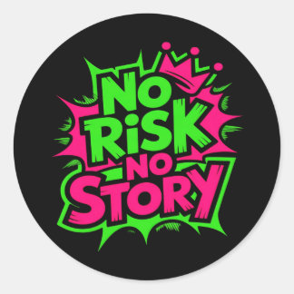 Geen Risico Geen Verhaal Ronde Sticker