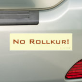 Geen Rollkur. Bumpersticker (Op auto)