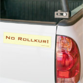 Geen Rollkur. Bumpersticker (Op Truck)