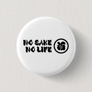 GEEN SAKE GEEN LEVEN RONDE BUTTON 3,2 CM