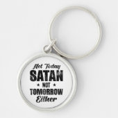 Geen satan morgen ook niet sleutelhanger (Voorkant)