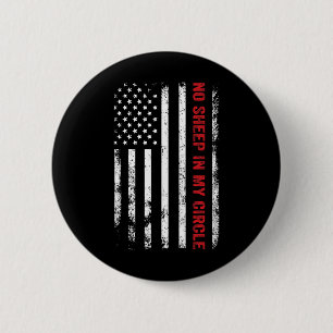 Geen schapen in mijn cirkel Republikeinse Amerikaa Ronde Button 5,7 Cm