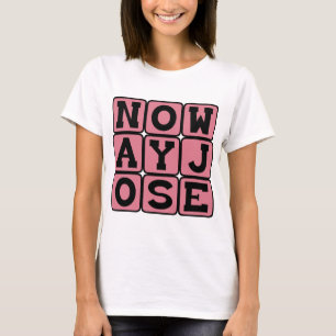 Geen Schijn van Kans, Komt Niet Voor T-shirt
