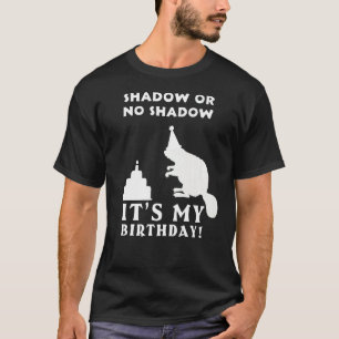 Geen Shadow Birth Born Groundhog Happy Groundhog D T-shirt