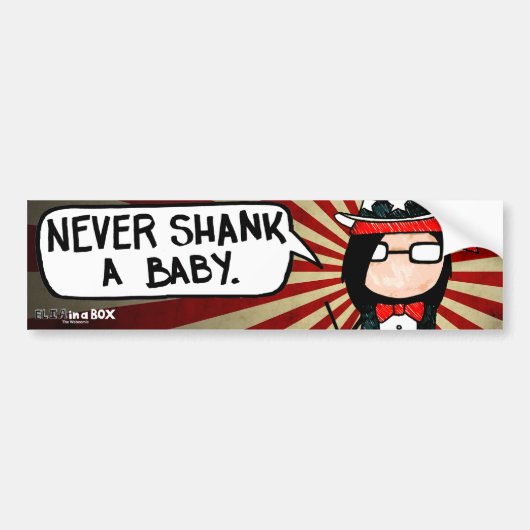 Geen Shank een Baby - Bumpersticker (Voorkant)