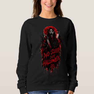 Geen Slaap Alleen Halloween Schreeuw Gothic Horror Trui