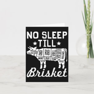 Geen Slaap Tot Brisket - Grappig BBQ Rundvlees Gif Kaart
