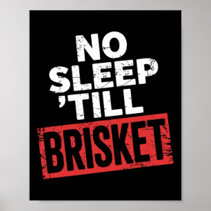 Geen slaap tot Brisket vlees roker BBQ Expert Pitm Poster