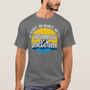 Geen slaapstand Geen geld Geen levensinformatie We T-shirt