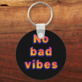 Geen Slechte Vibes Sleutelhanger (Voorkant)