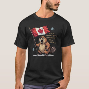 Geen sneeuwvlokken kans, Bever, Canadese vlag, T-shirt