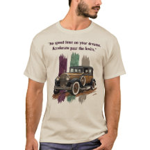 "Geen Snelheidslimiet Voor Je Dromen" Vintage Auto
