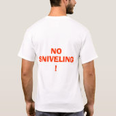 Geen sniveling. t-shirt (Achterkant)