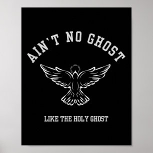 Geen spook zoals de Heilige Geest - Christelijke H Poster