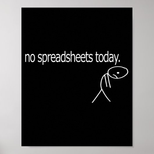 Geen spreadsheets vandaag Boekhoudspreadsheets Boe Poster (Voorkant)