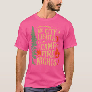 Geen stadslichten, alleen kampvuur nachten Camping T-shirt