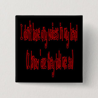 geen stemmen in mijn hoofd grappige knoop vierkante button 5,1 cm