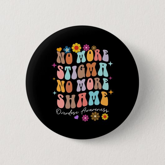 Geen Stigma en Schaamte Overdosis Bewustzijn Herst Ronde Button 5,7 Cm (Voorkant)