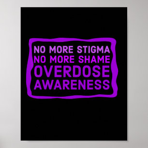 Geen Stigma Meer Geen Schande Overdosis Bewustzijn Poster