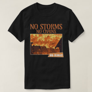Geen Stormen Geen Kettingen Geen Koningen Fire Art T-shirt
