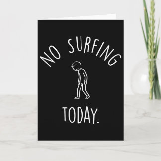 Geen surfen vandaag Verdrietige stickfigure surf l Kaart