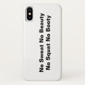 Geen Sweat No Beauty No Squat No Booty iPhone Case (Achterkant)