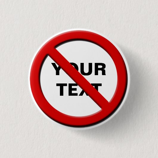 Geen symboolwaarschuwing Kleine aangepaste Button (Voorkant)