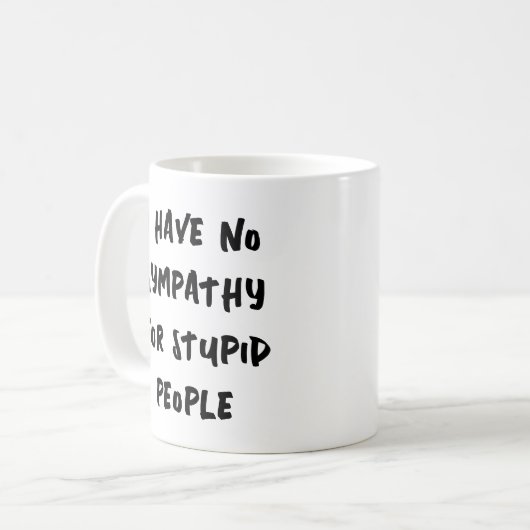 Geen sympathie voor domme mensen koffiemok (Voorkant links)