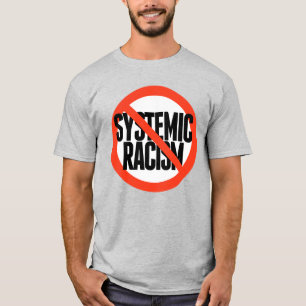 Geen systematische racisme t-shirt