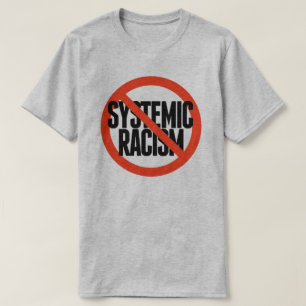 Geen systematische racisme t-shirt
