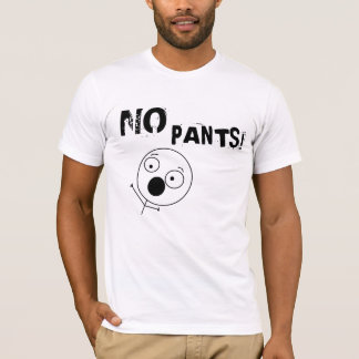 Geen T-shirt van Pants
