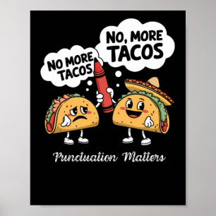 Geen tacos-interpunctie meer als grappig cadeau vo poster