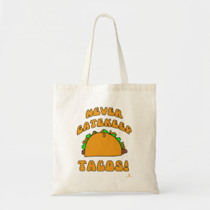 Geen tacos zonder Gezegde Tote Bag