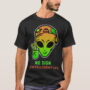 Geen teken van intelligent leven - grappig met de t-shirt