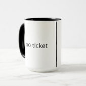 Geen ticket koffie mok (Voorkant links)
