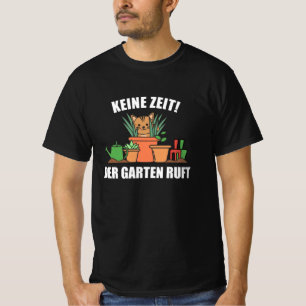 Geen tijd voor de tuin t-shirt