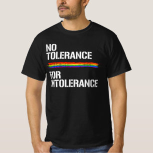 GEEN TOLERANTIE VOOR INTOLERANTIE T-SHIRT