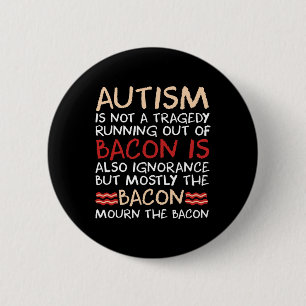 Geen tragedie Geen Bycon is leuk Autisme Bewustzij Ronde Button 5,7 Cm