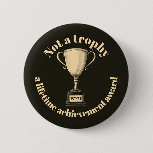 Geen trofee, geen prijs voor het bereiken van een ronde button 5,7 cm