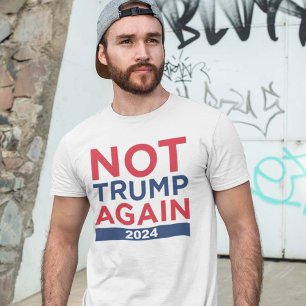 Geen Trump opnieuw 2024 T-shirt