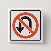 Geen U-bocht verkeersveiligheidssymbool Vierkante Button 5,1 Cm (Voorkant)