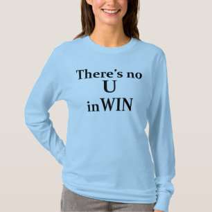 Geen U in WIN T-shirt