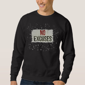 GEEN UITREDENEN Vettig Motiverend sweatshirt