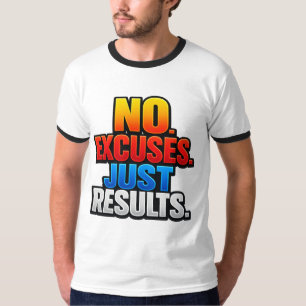 GEEN UITVLUCHTEN. ALLEEN RESULTATEN. De Ultieme M T-shirt