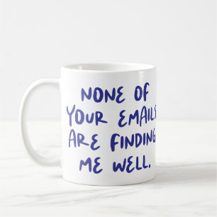 Geen van uw e-mails zijn... Grappige Kantoor-medew Koffiemok
