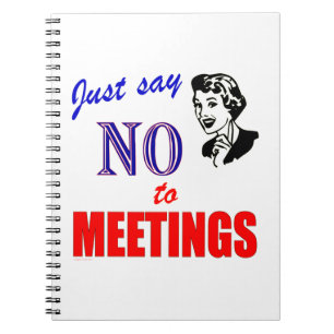 Geen vergaderingen Office Humor Notitieboek