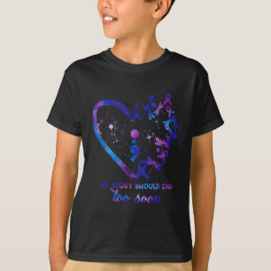 Geen verhaal moet te snel eindigen preventie bewus t-shirt